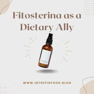 Fitosterina as a Dietary Ally