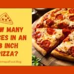 How Many Slices in an 18 Inch Pizza