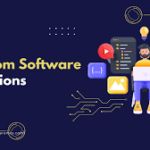 Custom Software Solutions for Streamlined Business Processes