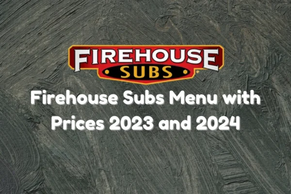 firehouse subs menu with prices 2023