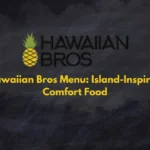 hawaiian bros menu