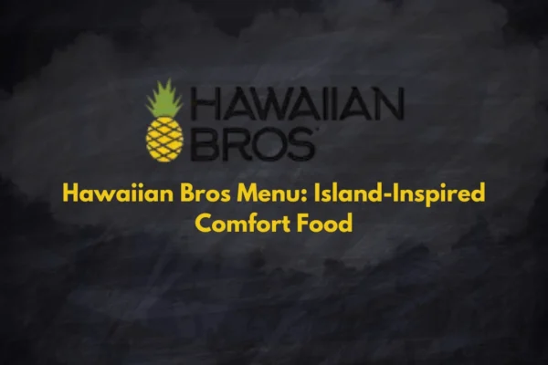 hawaiian bros menu