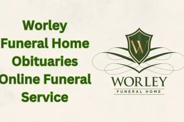 worley funeral home obituaries