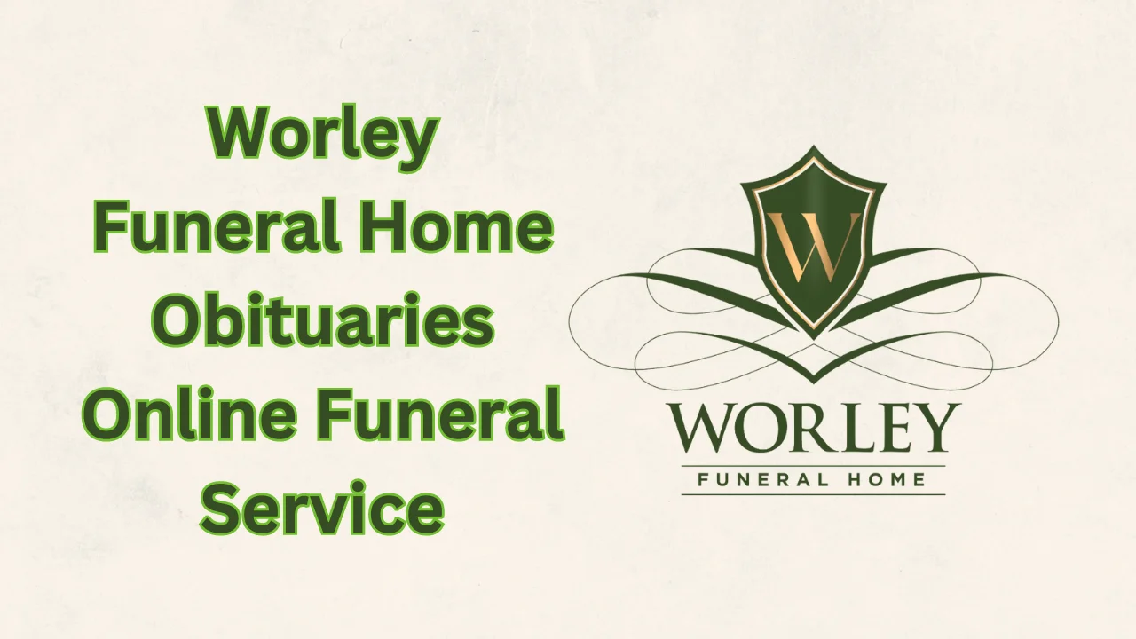 worley funeral home obituaries